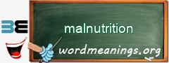 WordMeaning blackboard for malnutrition